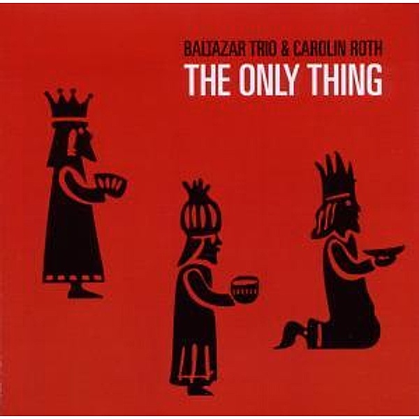 The Only Thing, Carolin Baltazar Trio & Roth