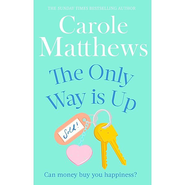 The Only Way is Up, Carole Matthews