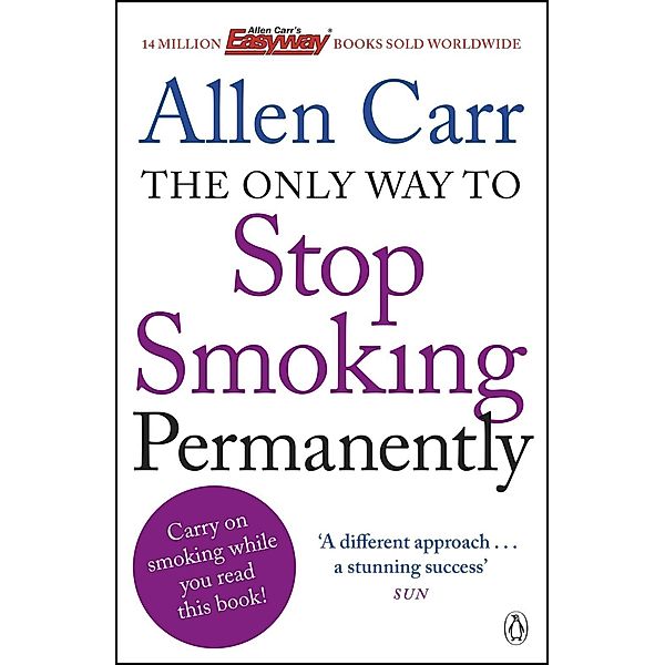 The Only Way to Stop Smoking Permanently, Allen Carr