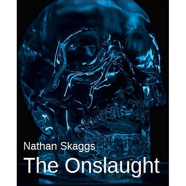 The Onslaught, Nathan Skaggs