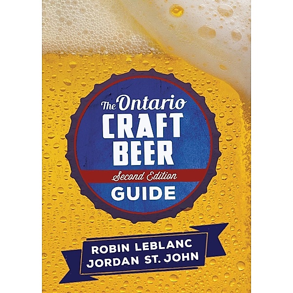 The Ontario Craft Beer Guide, Robin Leblanc, Jordan St. John
