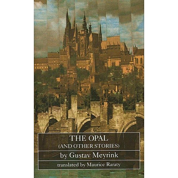 The Opal (and other stories), Gustav Meyrink