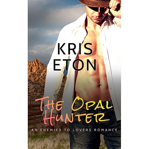 The Opal Hunter, Kris Eton