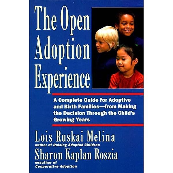 The Open Adoption Experience, Lois Ruskai Melina