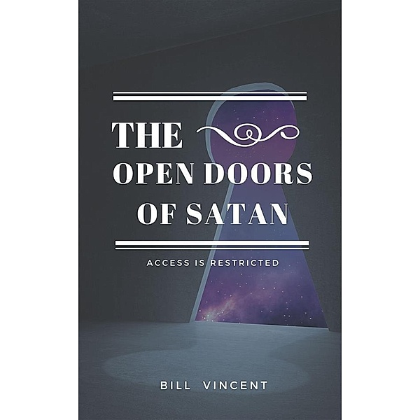 The Open Doors of Satan, Bill Vincent