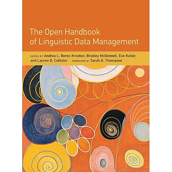 The Open Handbook of Linguistic Data Management / Open Handbooks in Linguistics