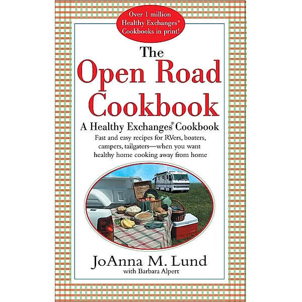 The Open Road Cookbook, Joanna M. Lund, Barbara Alpert