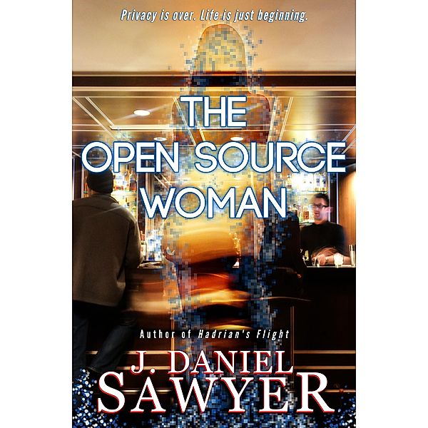 The Open Source Woman, J. Daniel Sawyer