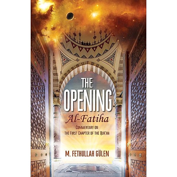 The Opening (Al-Fatiha), M. Fethullah Gulen