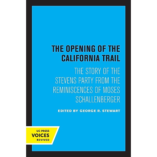 The Opening of the California Trail, George R. Stewart