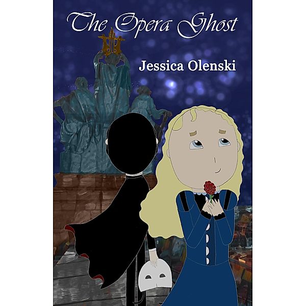 The Opera Ghost (POTO Rewritten, #1) / POTO Rewritten, Jessica Olenski