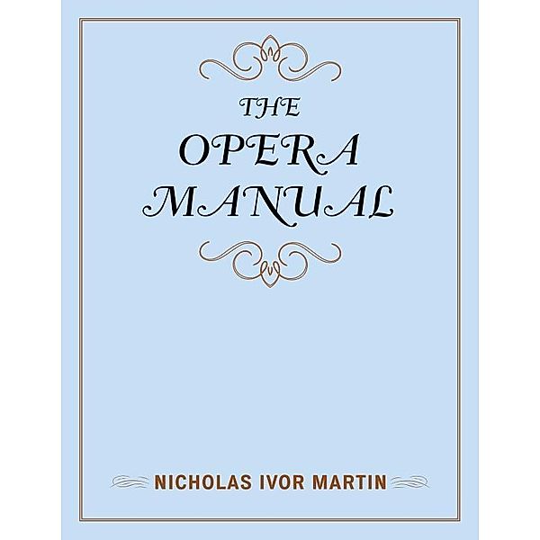 The Opera Manual / Music Finders Bd.5, Nicholas Ivor Martin