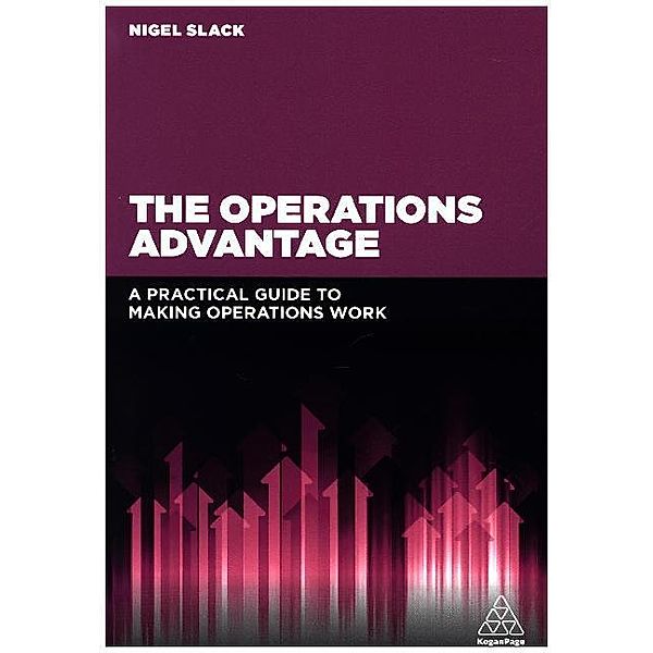The Operations Advantage, Nigel Slack