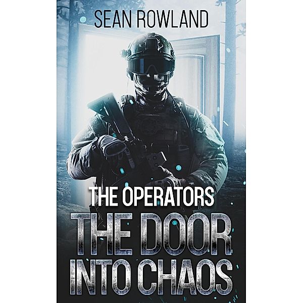 The Operators - The Door Into Chaos / The Operators, Sean Rowland