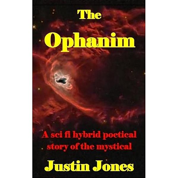 The Ophanim (Creative Light, #2) / Creative Light, Justin Jones