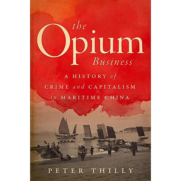 The Opium Business, Peter Thilly