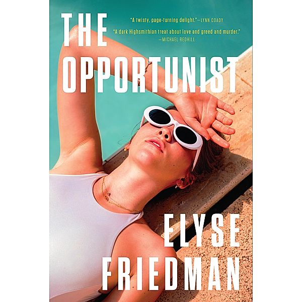 The Opportunist, Elyse Friedman