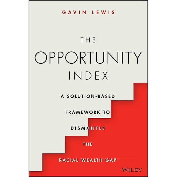 The Opportunity Index, Gavin Lewis
