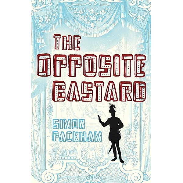 The Opposite Bastard, Simon Packham