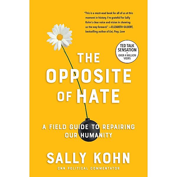 The Opposite of Hate, Sally Kohn