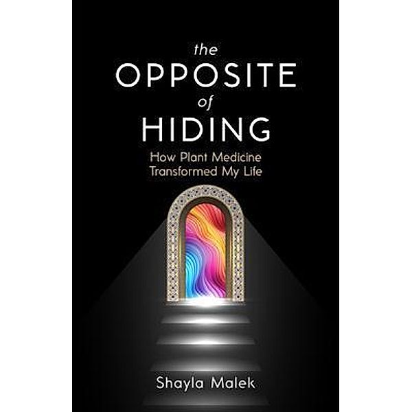 The Opposite of Hiding, Shayla Malek