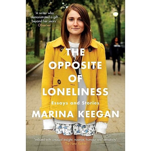 The Opposite of Loneliness, Marina Keegan