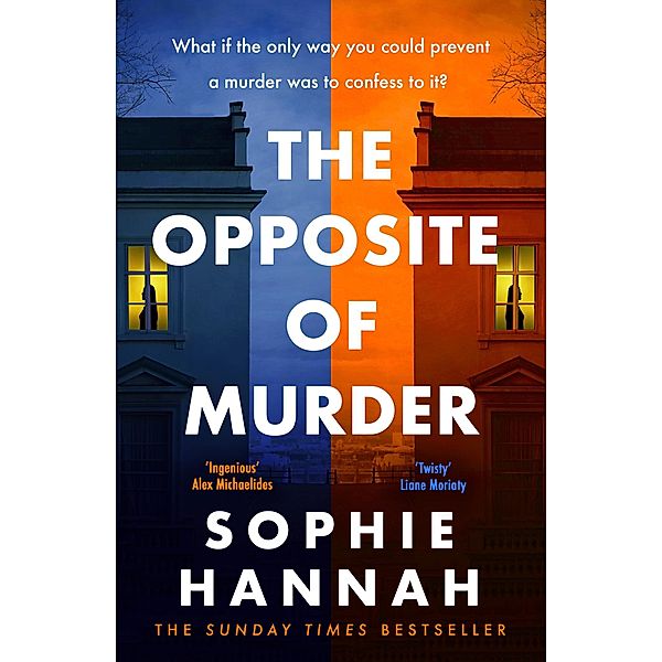 The Opposite of Murder, Sophie Hannah