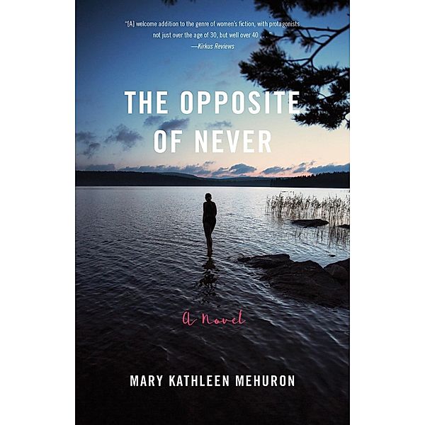 The Opposite of Never, Mary Kathleen Mehuron