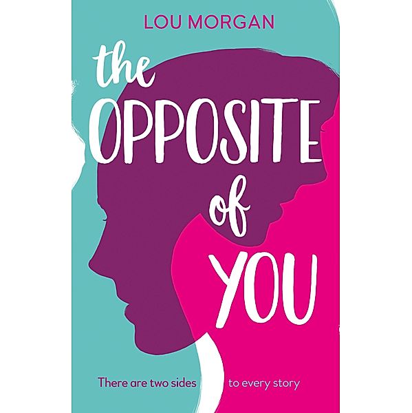 The Opposite of You, Lou Morgan