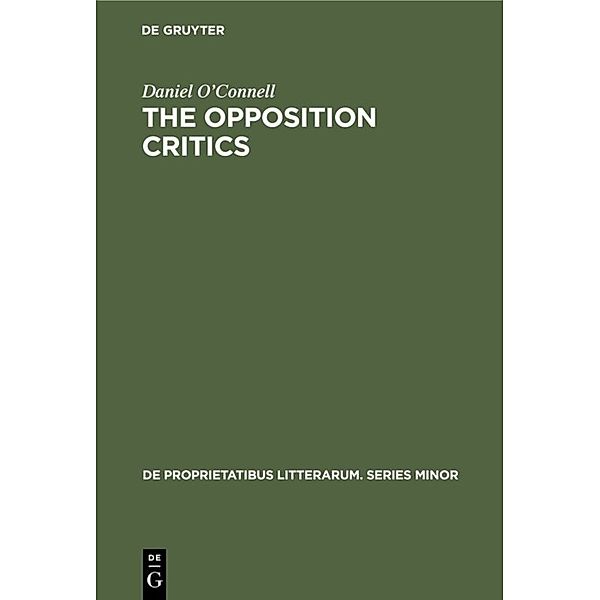 The opposition critics, Daniel O'Connell