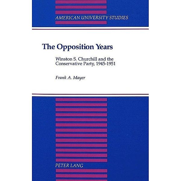 The Opposition Years, Frank A. Mayer