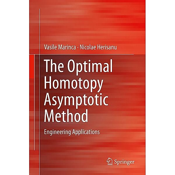 The Optimal Homotopy Asymptotic Method, Vasile Marinca, Nicolae Herisanu