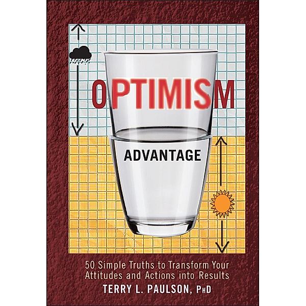 The Optimism Advantage, Terry L. Paulson