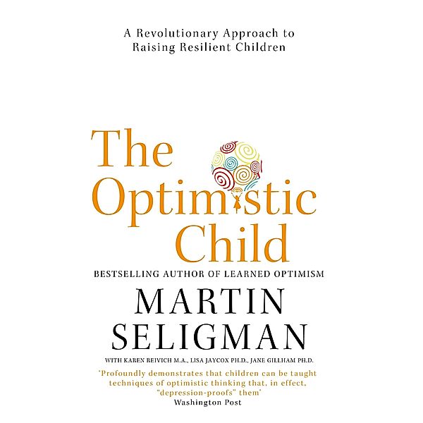 The Optimistic Child, Martin Seligman