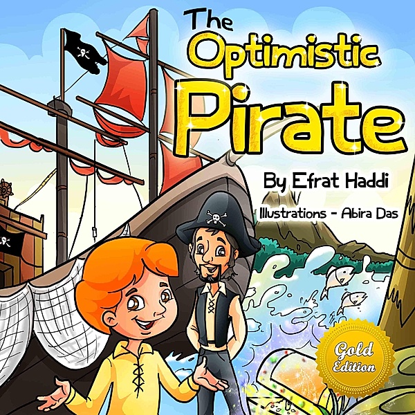 The Optimistic Pirate Gold Edition (Social skills for kids, #4) / Social skills for kids, Efrat Haddi