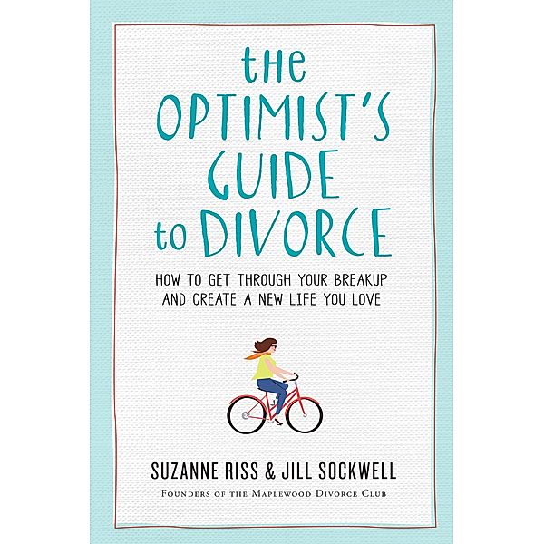 The Optimist's Guide to Divorce, Suzanne Riss, Jill Sockwell