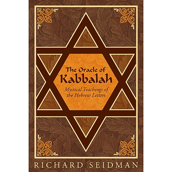 The Oracle of Kabbalah, Richard Seidman