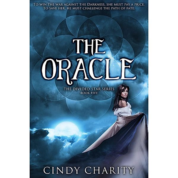 The Oracle (The Divided Star Series, #5), Cindy Charity