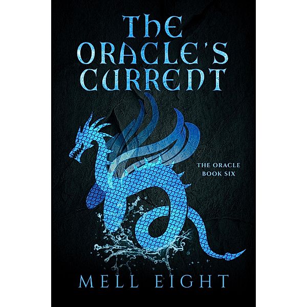 The Oracle's Current / The Oracle, Mell Eight