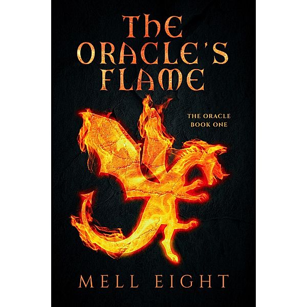 The Oracle's Flame / The Oracle, Mell Eight