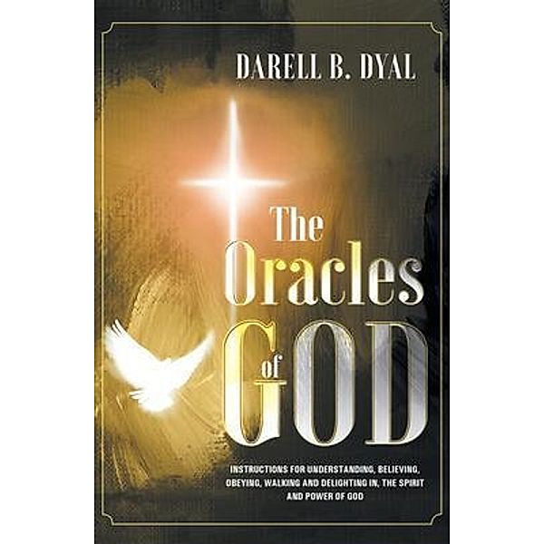 The Oracles of God / Stratton Press, Darell B. Dyal