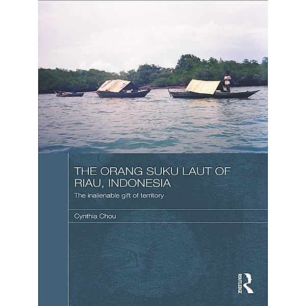 The Orang Suku Laut of Riau, Indonesia, Cynthia Chou
