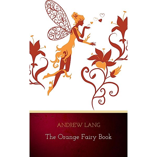 The Orange Fairy Book, Andrew Lang