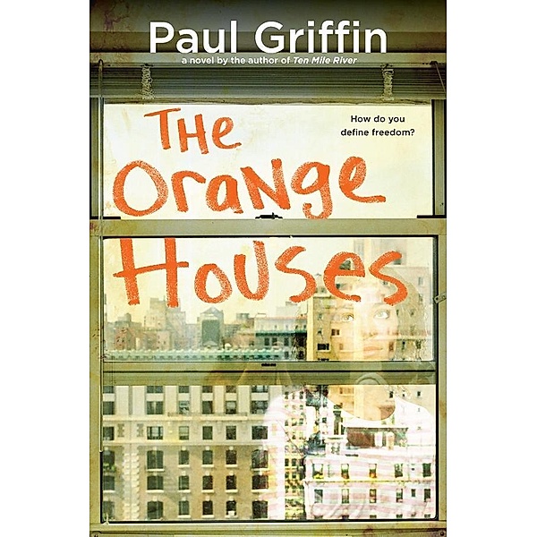 The Orange Houses, Paul Griffin