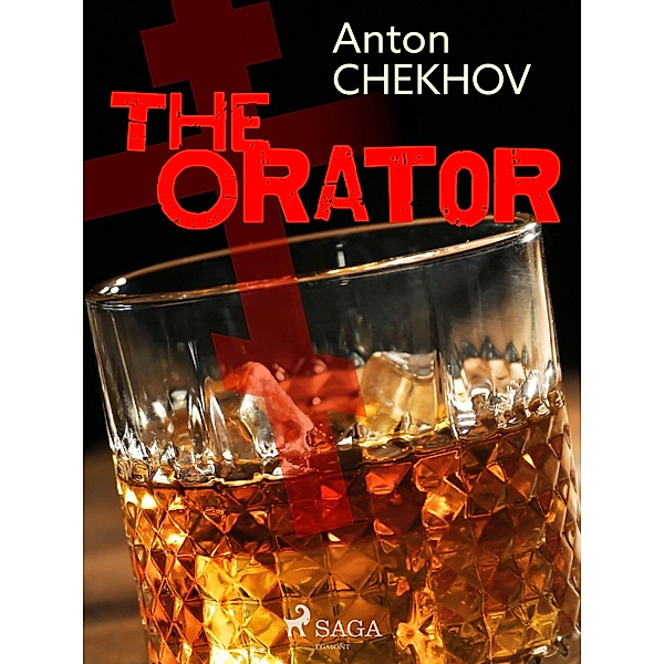 The Orator / World Classics, Anton Tchekhov