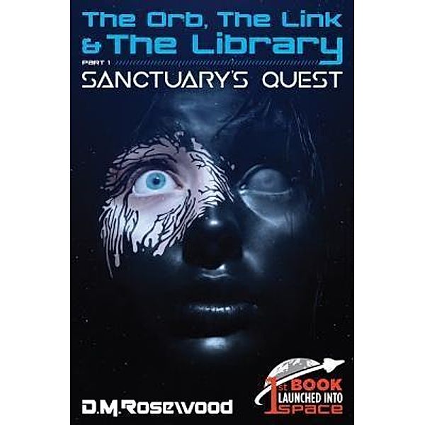 The Orb, the Link & the Library / The Orb, the Link & the Library Bd.1, D. M. Rosewood