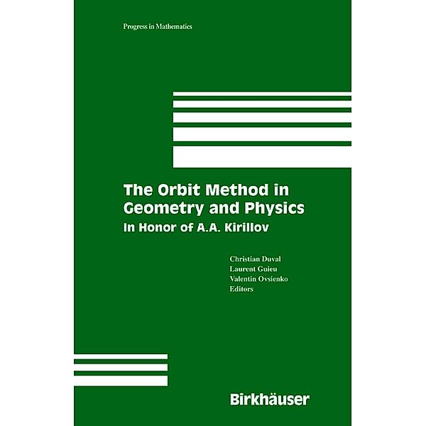 The Orbit Method in Geometry and Physics, Christian Duval, Valentin Ovsienko, Laurent Guieu