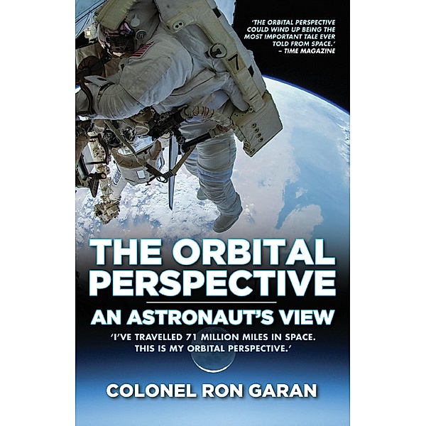 The Orbital Perspective - An Astronaut's View, Ron Garan