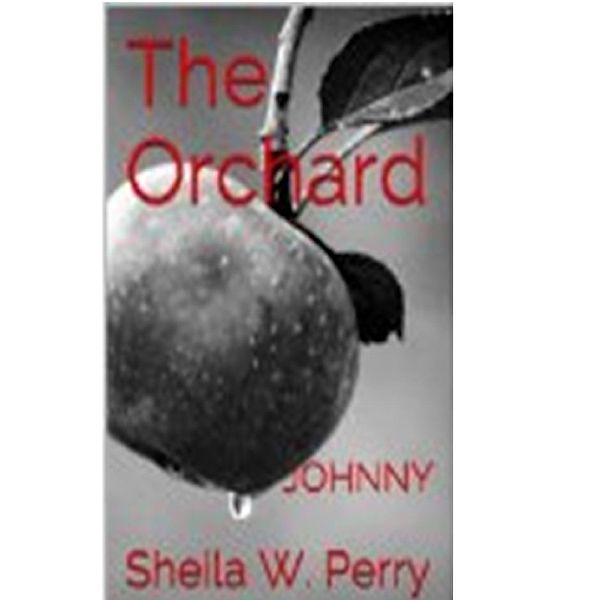 The Orchard- Johnny, Sheila W. Perry