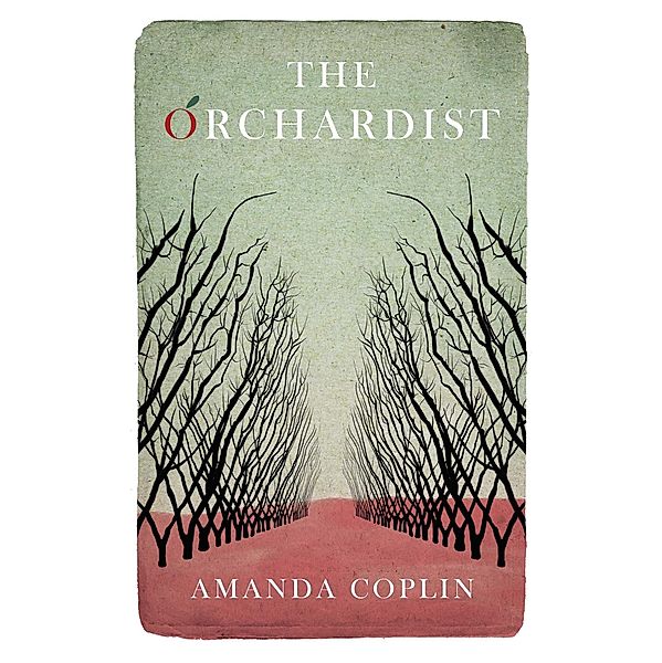 The Orchardist, Amanda Coplin